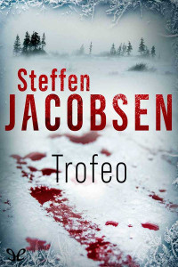 Steffen Jacobsen ; Traducción: Marta Armengol Royo — Jensen & Sander - 1 : Trofeo