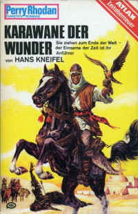 Kneifel, Hans — [Perry Rhodan - Planetenromane 0162] • Karawane der Wunder