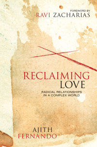 Ajith Fernando — Reclaiming Love