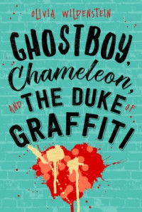 Olivia Wildenstein — Ghostboy, Chameleon & the Duke of Graffiti