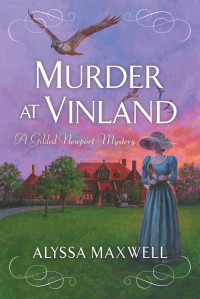 Alyssa Maxwell — Murder at Vinland