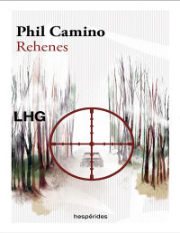 Phil Camino — Rehenes