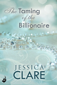 Jessica Clare — The Taming Of The Billionaire