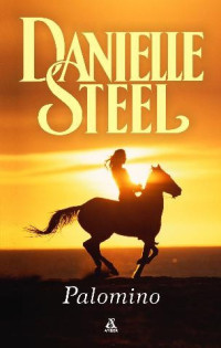 Danielle Steel — Palomino