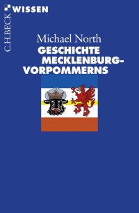 North, Michael — Geschichte Mecklenburg-Vorpommerns