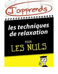 TOUATI Céline & ALIDINA Shamash — J'apprends les techniques de relaxation pour les Nuls