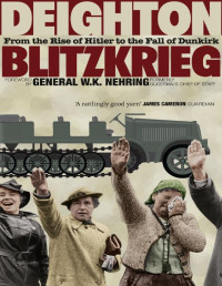 Len Deighton — Blitzkrieg: From the Rise of Hitler to the Fall of Dunkirk