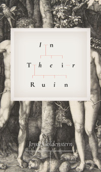 Joyce Goldenstern — In Their Ruin