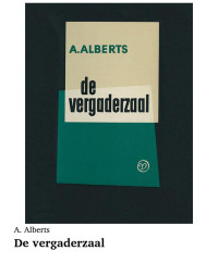 A. Alberts [Alberts, A.] — De vergaderzaal