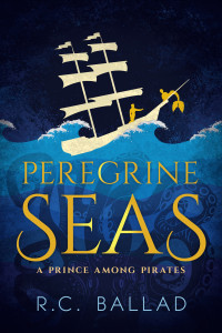 R.C. Ballad — Peregrine Seas (A Prince Among Pirates 1) MM