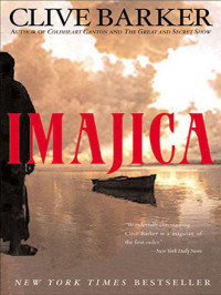 Clive Barker — Imajica: Annotated Edition