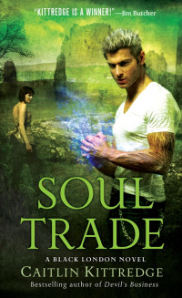 Soul Trade — Caitlin Kittredge