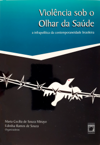 Maria Cecília de Souza Minayo, Edinilsa Ramos de Souza — Violência sob o olhar da saúde