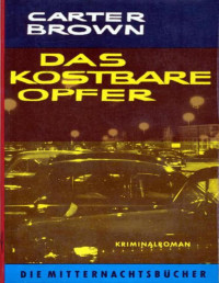 Carter Brown — Das kostbare Opfer