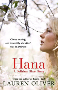 Oliver, Lauren — Hana: A Delirium Short Story