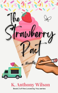 K. Anthony Wilson — The Strawberry Pact