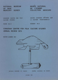 Carmen Roy — Canadian Centre for Folk Culture Studies annual review 1973