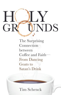 Tim Schenck; — Holy Grounds