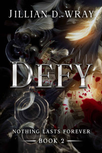 Jillian D. Wray — Defy