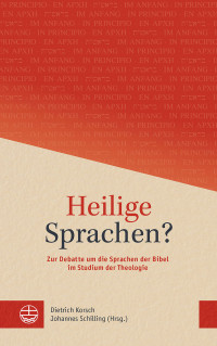 Korsch, Dietrich;Schilling, Johannes; — Heilige Sprachen?