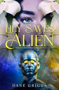 Dane Griggs — Lily Saves an Alien