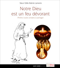 Sur Odile; — Notre dieu est un feu dvorant