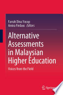 Farrah Dina Yusop — Alternative Assessments in Malaysian Higher Education