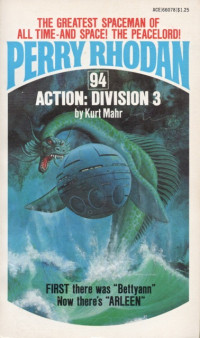 Kurt Mahr — Perry Rhodan 094 - Action Division Three