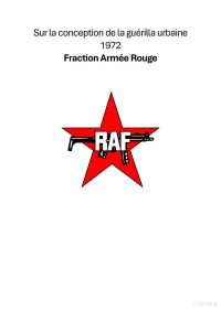 Fraction Armée Rouge — Sur la conception de la guérilla urbaine