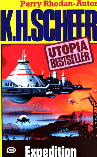 Scheer, K.H. — [Utopia Bestseller 11] • Expedition