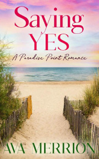Ava Merrion — Saying Yes (Paradise Point, Oregon 04)