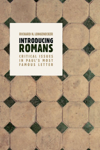 Richard N. Longenecker; — Introducing Romans