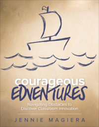 Jennie Magiera; — Courageous Edventures