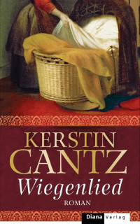 Cantz, Kerstin [Cantz, Kerstin] — Wiegenlied