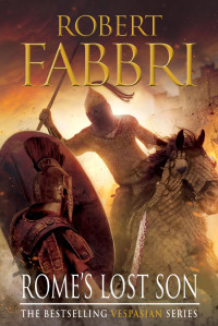 Robert Fabbri — Rome’s Lost Son