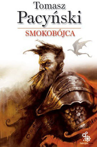 Tomasz Pacyński — Smokobójca