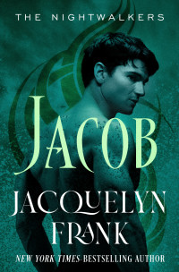 Jacquelyn Frank — Jacob: Number 1 in series (The Nightwalkers Series)