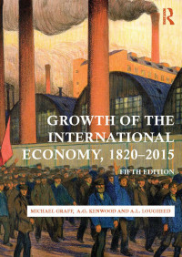 Michael Graff — Growth of the International Economy, 1820-2015
