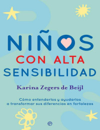 Zegers de Beijl, Karina — Niños Con Alta Sensibilidad (Psicología Y Salud)