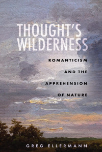 Greg Ellermann — Thought’s Wilderness