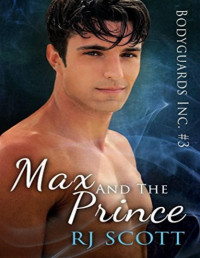R. J. Scott [Scott, R. J.] — Max and the Prince