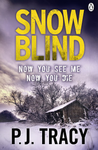 P. J. Tracy — Snow Blind