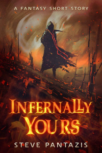 Steve Pantazis — Infernally Yours: Epic fantasy short story