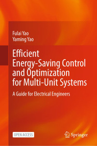 Fulai Yao · Yaming Yao — Efficient Energy-Saving Control and Optimization for Multi-Unit Systems