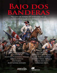 Juan Eslava Galán — Bajo Dos Banderas