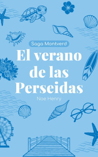 Noe Henry — El verano de las Perseidas