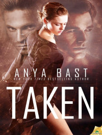 Anya Bast — Taken