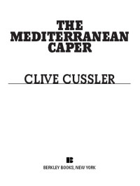 Clive Cussler — The Mediterranean Caper