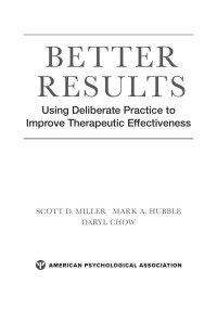 Scott D. Miller;Mark A. Hubble;Daryl Chow; — Better Results