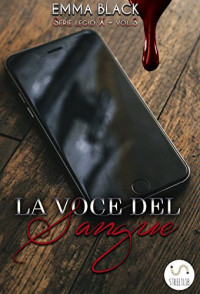 Emma Black — La Voce del Sangue: Legio X vol. 3 (Italian Edition)